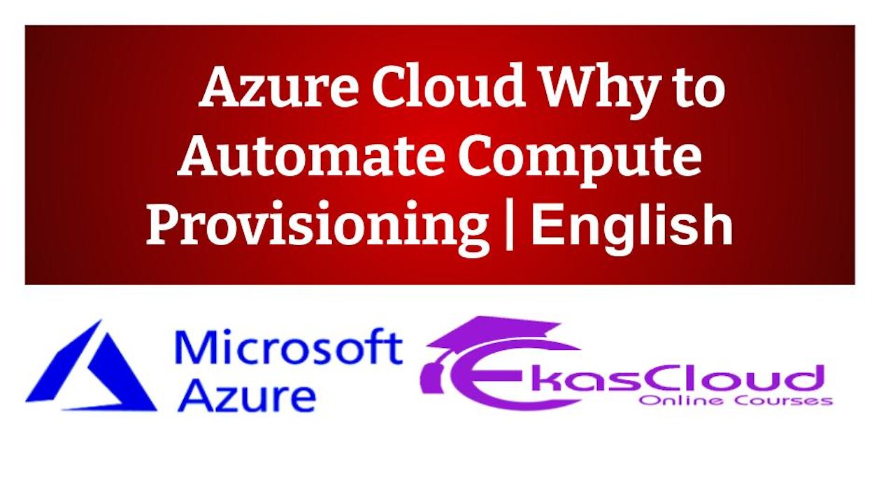 #Azure Cloud Why to Automate Compute Provisioning | Ekascloud | English