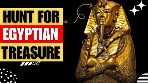 The Hunt For Egyptian Treasure