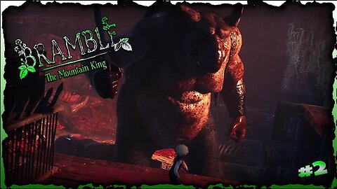The Butcher [Bramble The Mountain King] Pt2