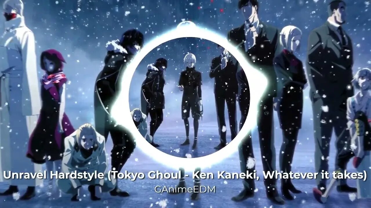 Unravel Hardstyle (Tokyo Ghoul - Ken Kaneki, Whatever it takes Remix)