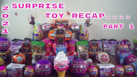 2021 Surprise Toy Recap