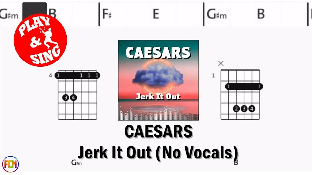 CAESARS Jerk It Out FCN GUITAR CHORDS & LYRICS NO VOCALS