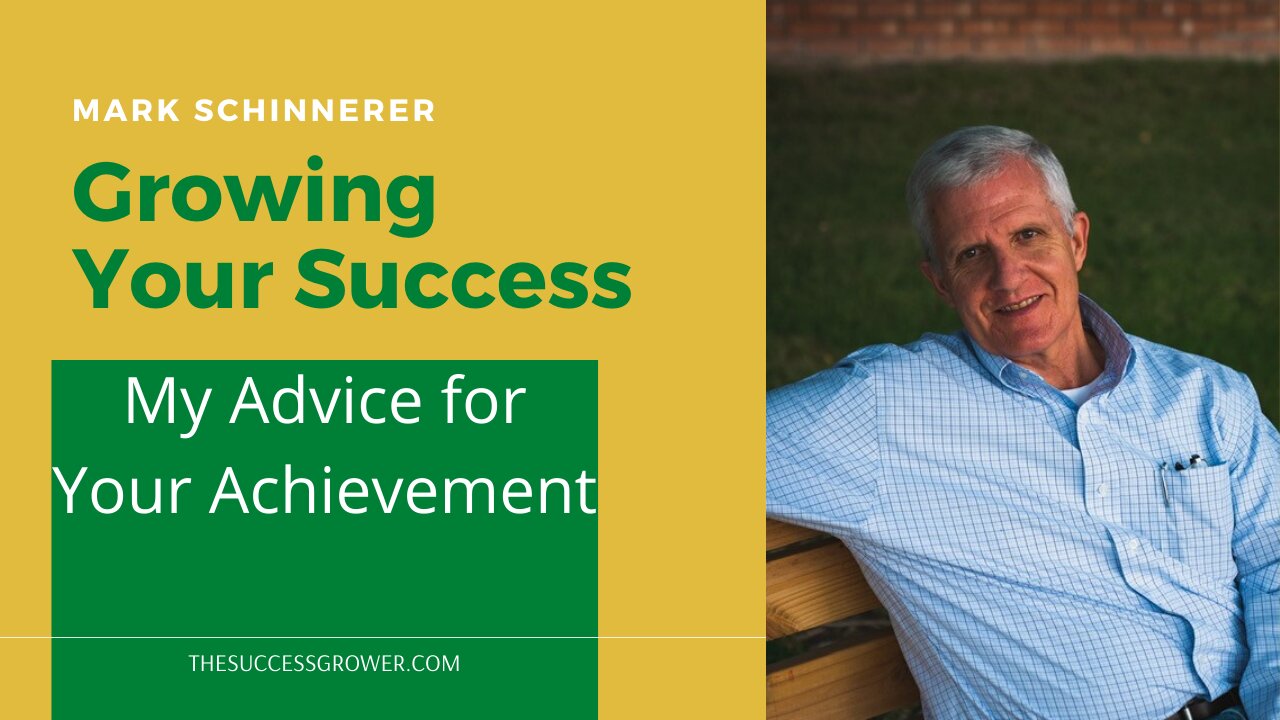 My Advice For Your Achievement
