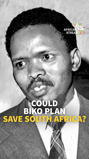 COULD BIKO PLAN SAVE SOUTH AFRICA?