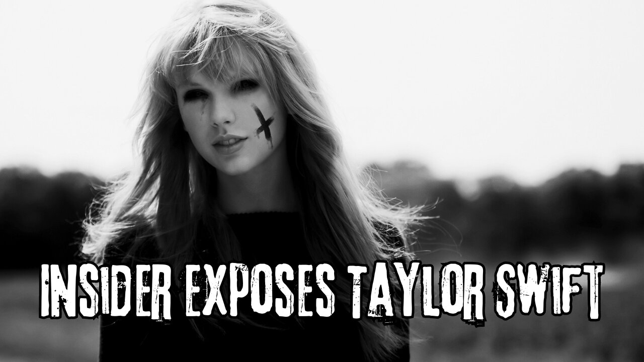 Insider exposes Taylor Swift