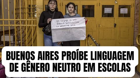 Buenos Aires proíbe linguagem de gênero neutro em escolas