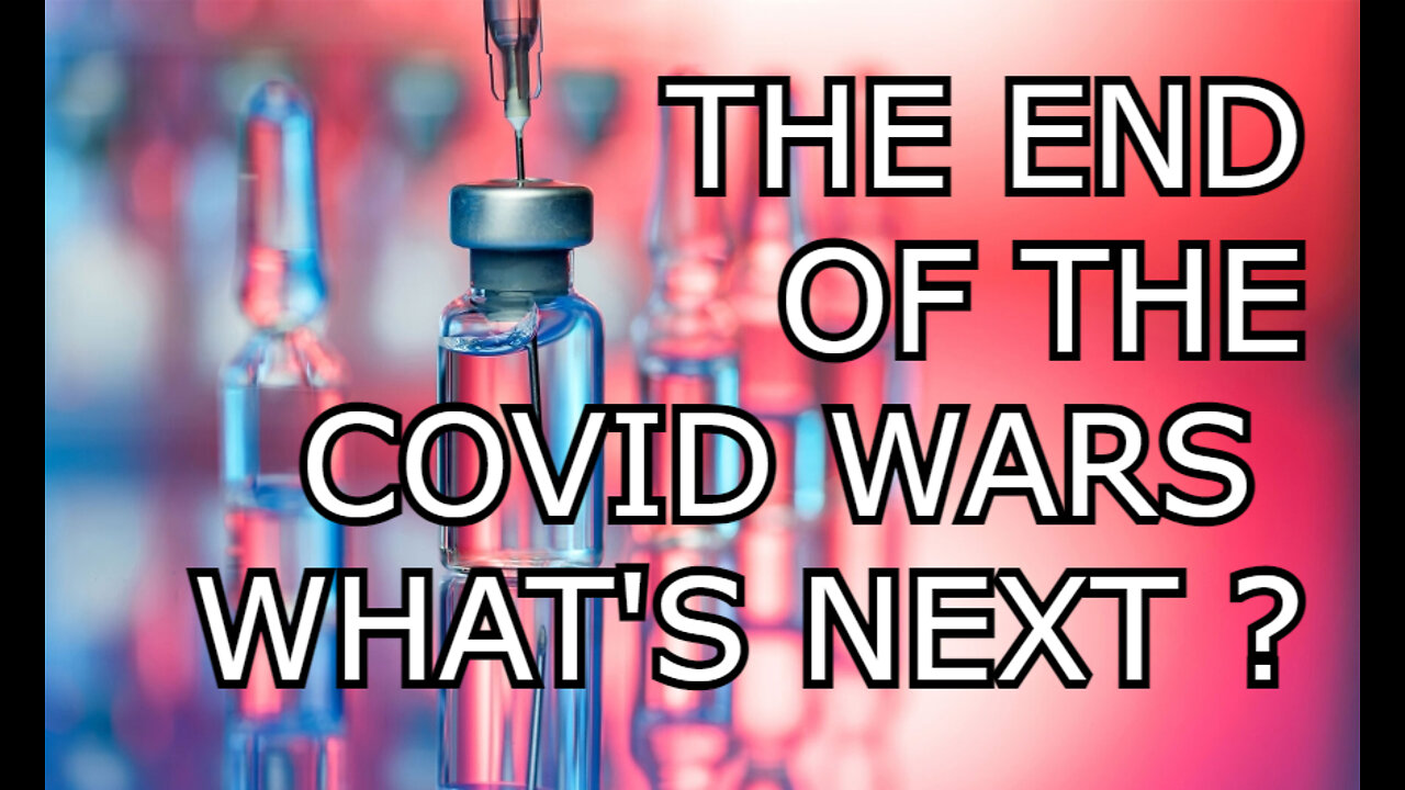 Covid Wars Fizzling OUT! - What do they Have Planned for US !