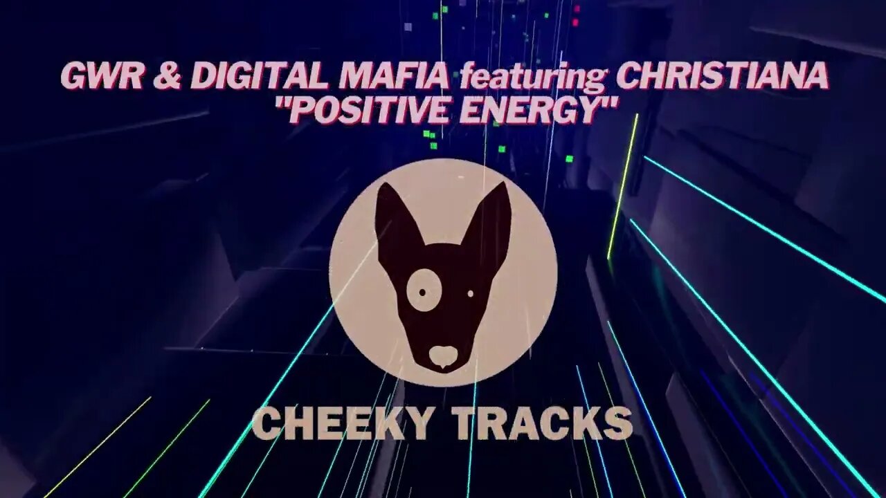 GWR & Digital Mafia featuring Christiana - Positive Energy (Cheeky Tracks) release date 3rd February