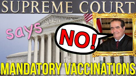 Supreme Court says NO Mandatory Vaccinations