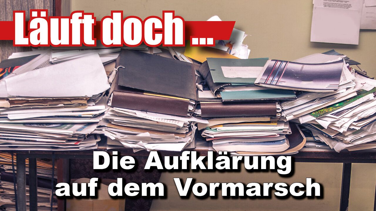 Auch in Deutschland: Die Aufklärung auf dem Vormarsch (Läuft doch 51)