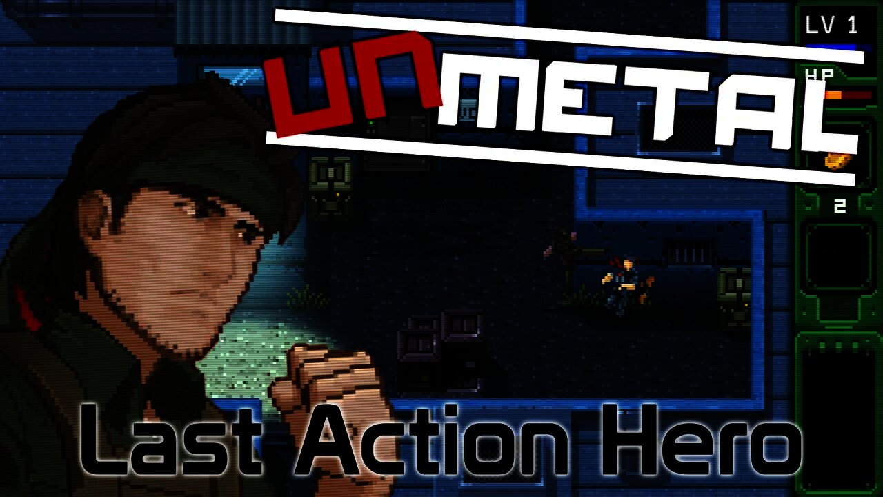 UnMetal - Last Action Hero