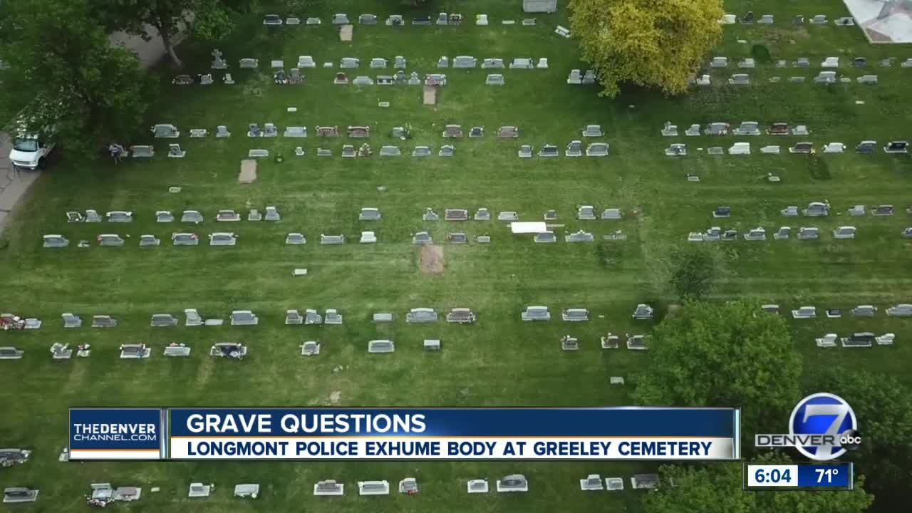 Longmont police exhume body from a Greeley cemetery as part of an ongoing investigation