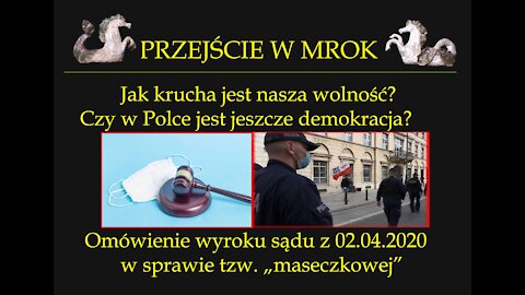 Jak krucha jest nasza wolność? Omówienie orzeczenia sądu w sprawie maseczek