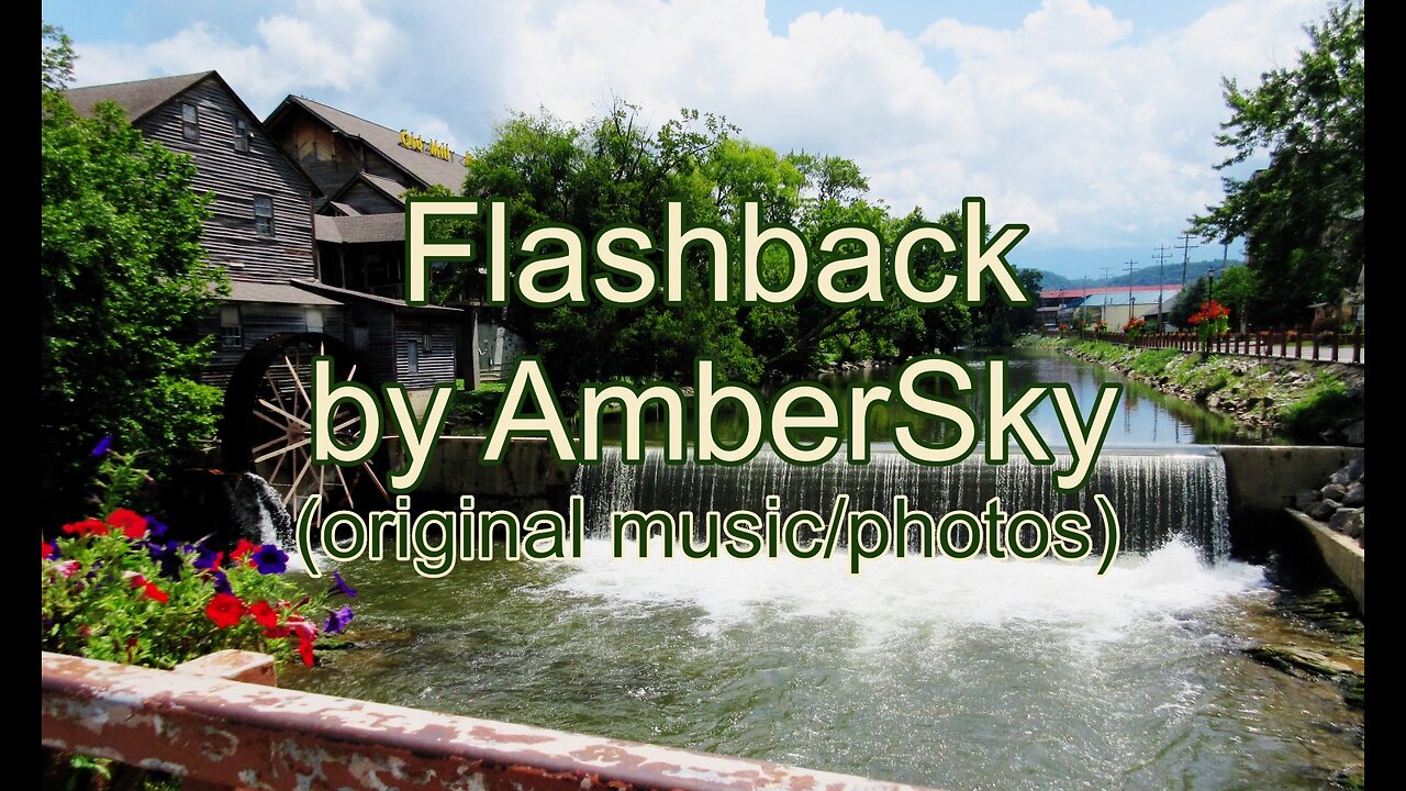 Flashback by AmberSky (original music/photos)