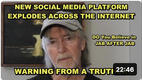 NEW SOCIAL MEDIA PLATFORM EXPLODES ACROSS INTERNET - WARNING FROM A TRUTHER