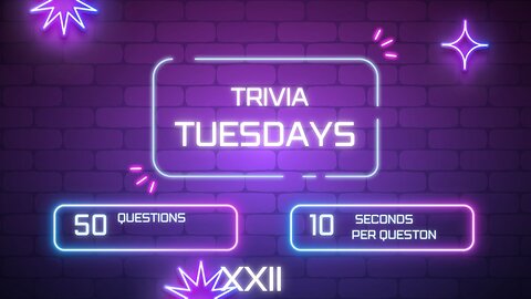 Trivia Tuesdays (XXII) 50 General Questions