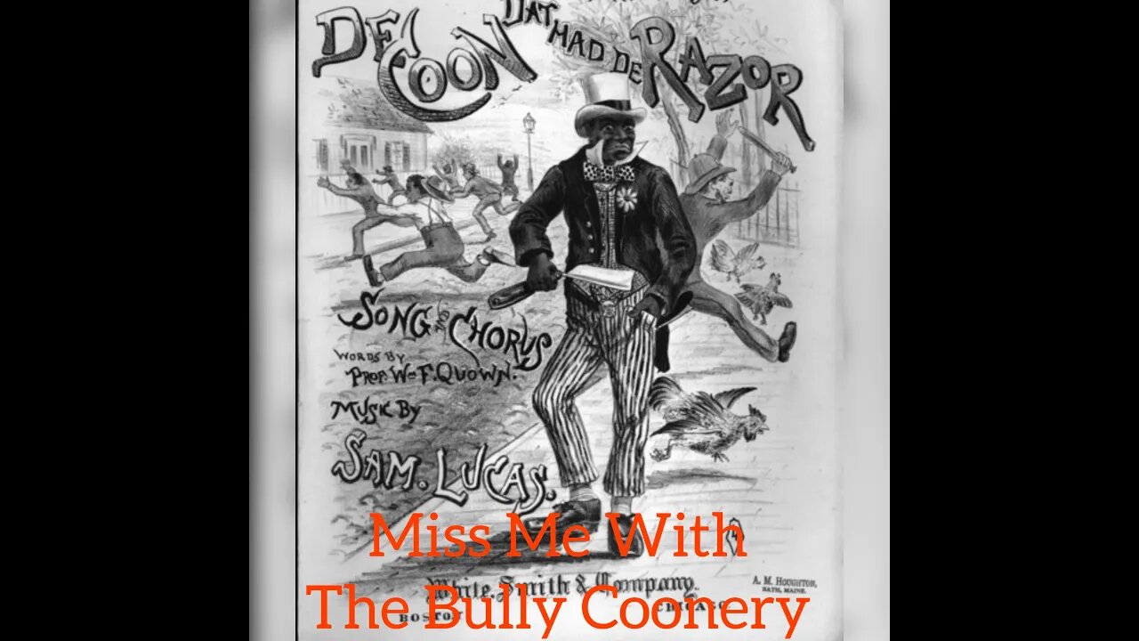 Miss Me With The Bully Coonery