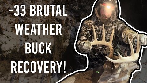 Buck Recovery In Brutal Cold!