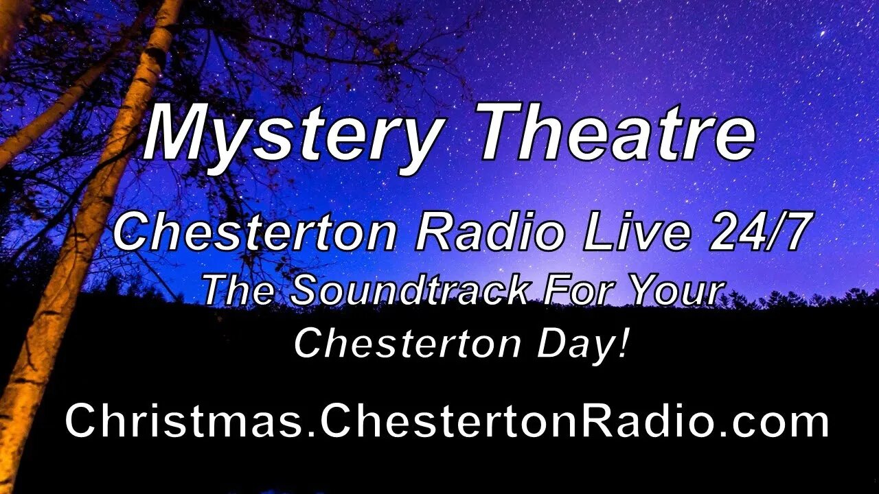 Mystery Theatre -Chesterton Radio Live