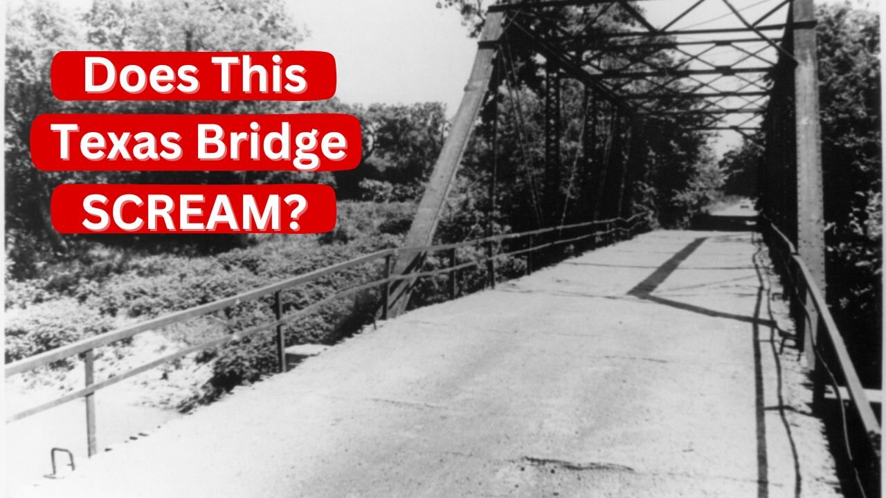 The True Story Of The Texas Screaming Bridge