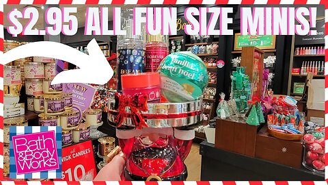 Bath & Bodyworks | $2.95 ALL FUN SIZE MINIS SALE | STORE WALK THRU | #bathandbodyworks #candles