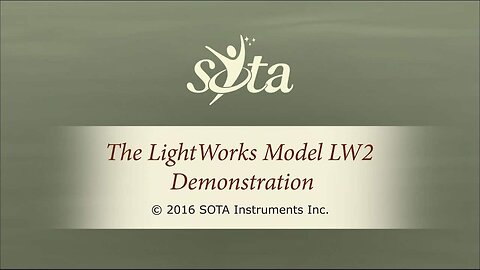 SOTA LightWorks - Model LW2 - Demonstration