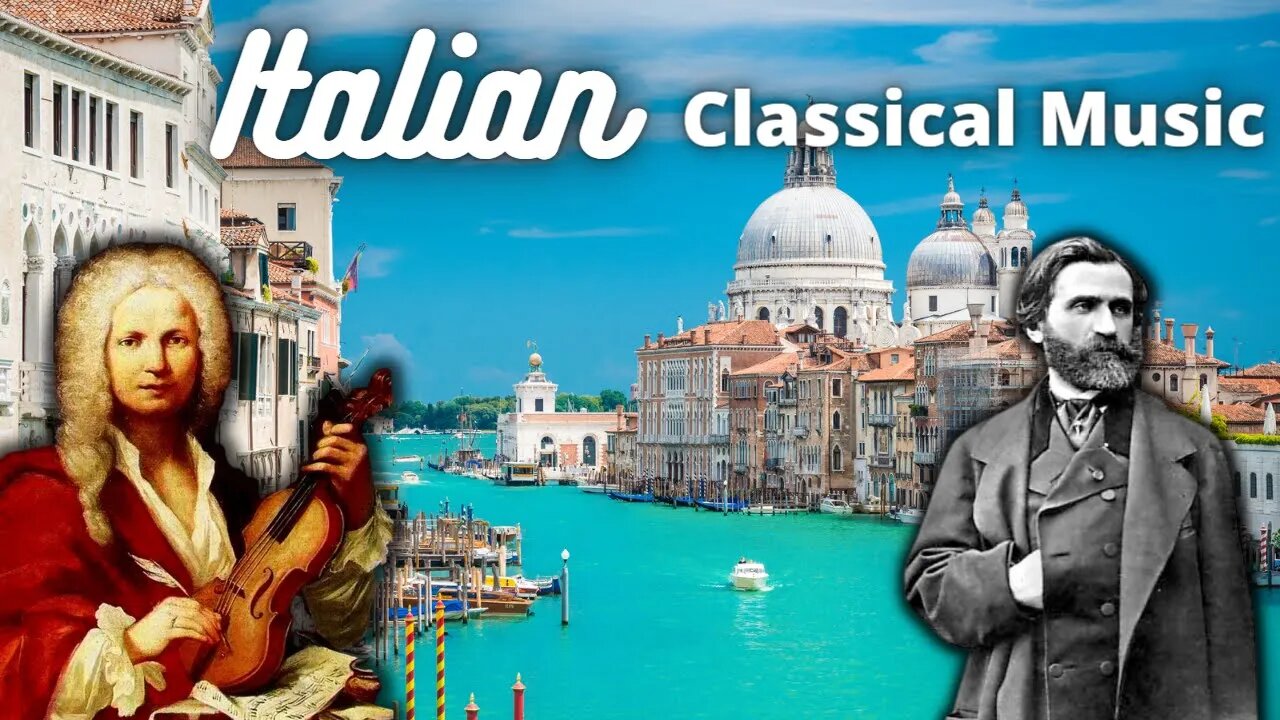 Classical Music by Vivaldi, Verdi, Scarlatti, Rossini and Clementi.