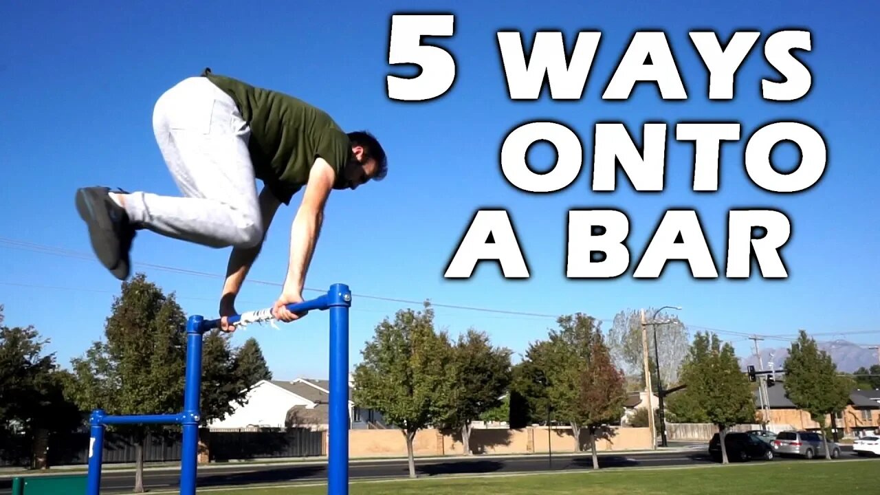 5 Parkour Moves To Get Onto A High Bar