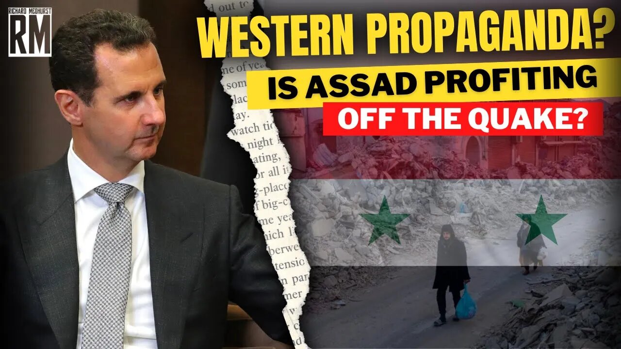 Western Propaganda at Its Best: Is Assad Profiting off the Quake?