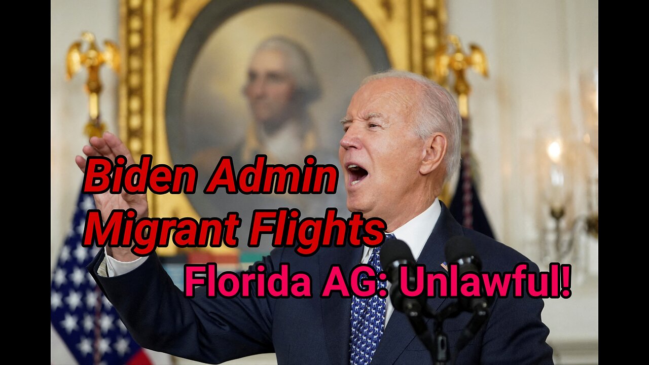 UNLAWFUL': Florida AG vows to fight back against Biden admin's migrant flights