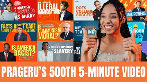 SPECIAL EVENT: PragerU Celebrates 500th 5-Minute Video!