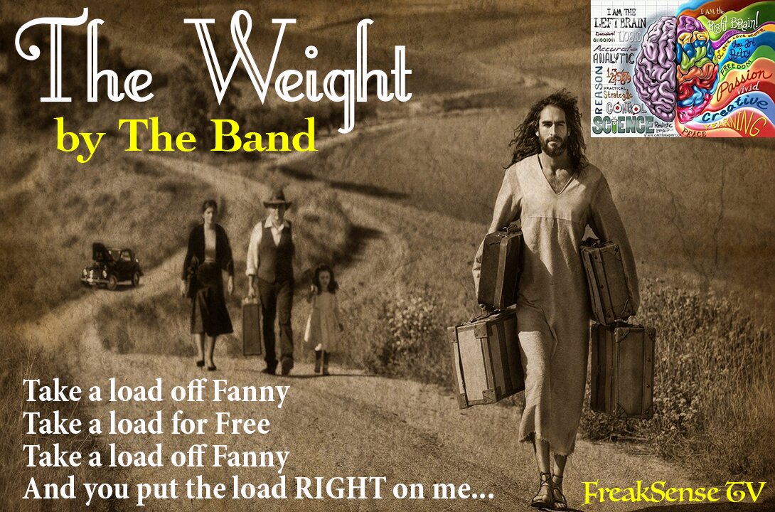 The Weight by the Band~Put the Load on God