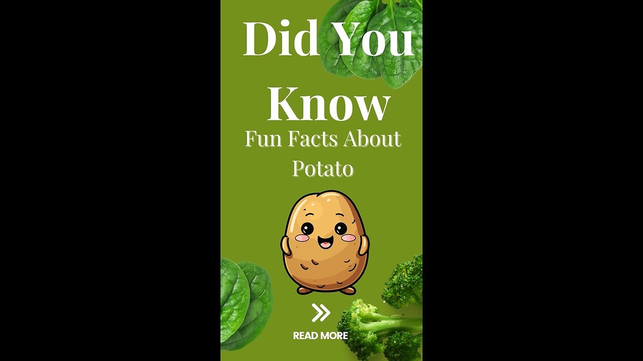 Fun Facts About Potato