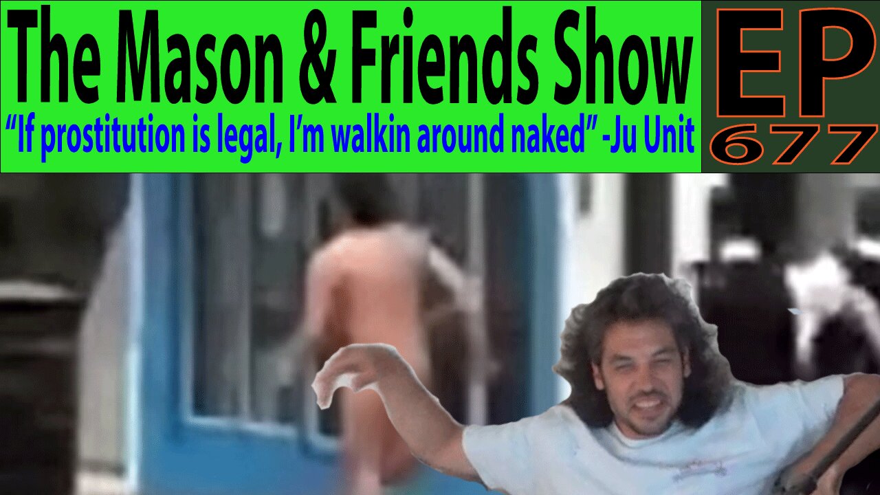 the Mason and Friends Show. Episode 677