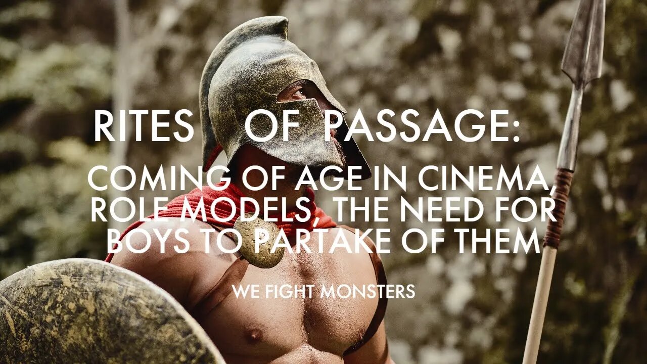 Rites of Passage Coming of Age in Cinema, Role Models and the need for boys to partake of them