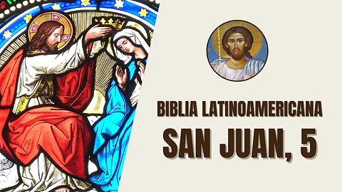 Evangelio según San Juan, 5 - "Después de esto se celebraba una fiesta de los judíos, y Jesús..."