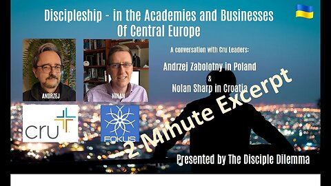 Two Minute Version - "Discipleship in East Europe" on The Disciple Dilemma