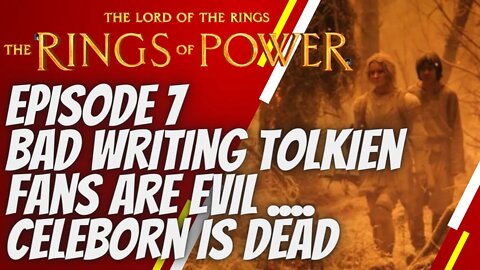 rings of power episode 7 CELEBORN IS DEAD / review