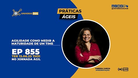 #JornadaAgil731 E855 #PráticasÁgeis Maturidade de um time