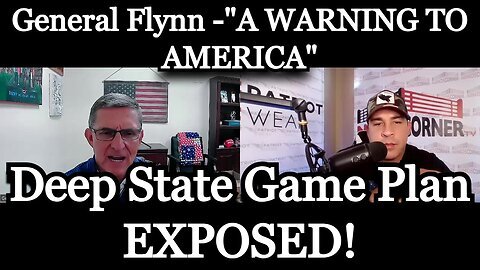 General Flynn 'A WARNING TO AMERICA' Deep State Game Plan EXPOSED!