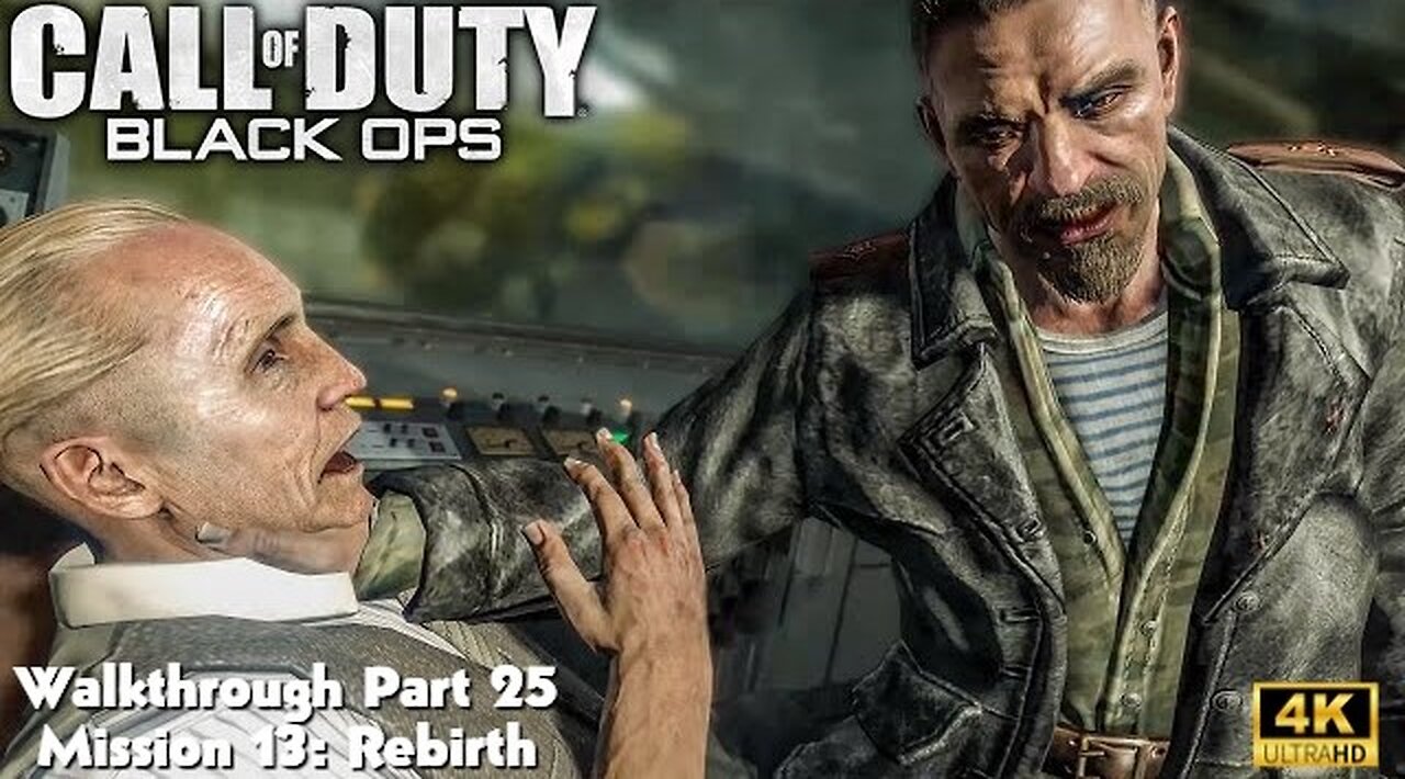 Call of Duty: Black Ops - Walkthrough Part 25 Mission 13 Rebirth Ultra Settings [4K UHD]