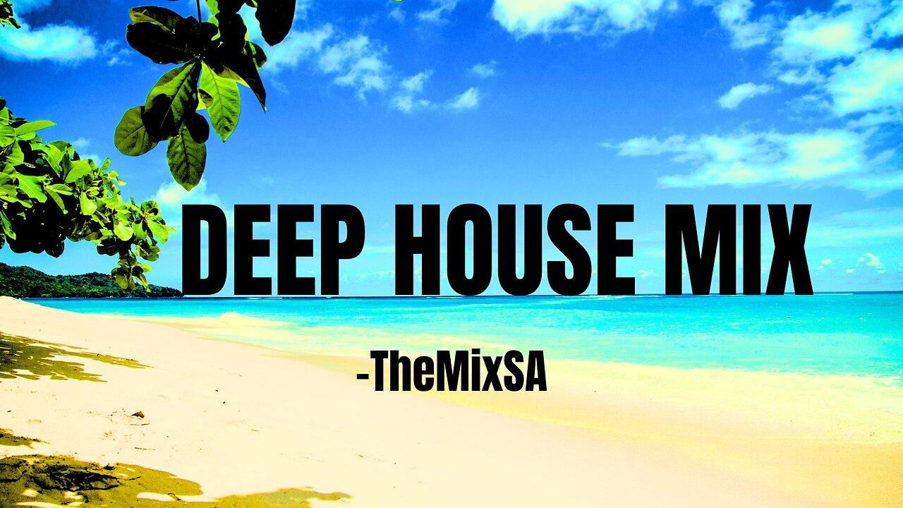 Deep House Mix (Part 1)