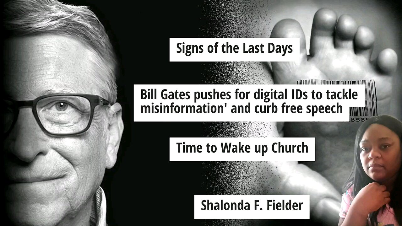 Bill Gates pushes for digital IDs to tackle misinformation' and curb free speech