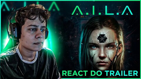 REAGINDO AO JOGO A.I.L.A - JOGO BRASILEIRO! (REACT)