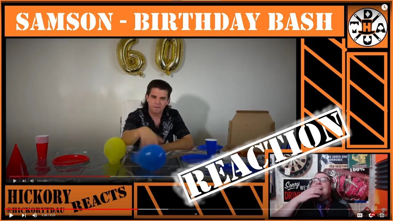 It Was Sophisticated, Normie! | Samson - Birthday Bash REACTION | Dude Is NOT WRONG | Hickorytdau