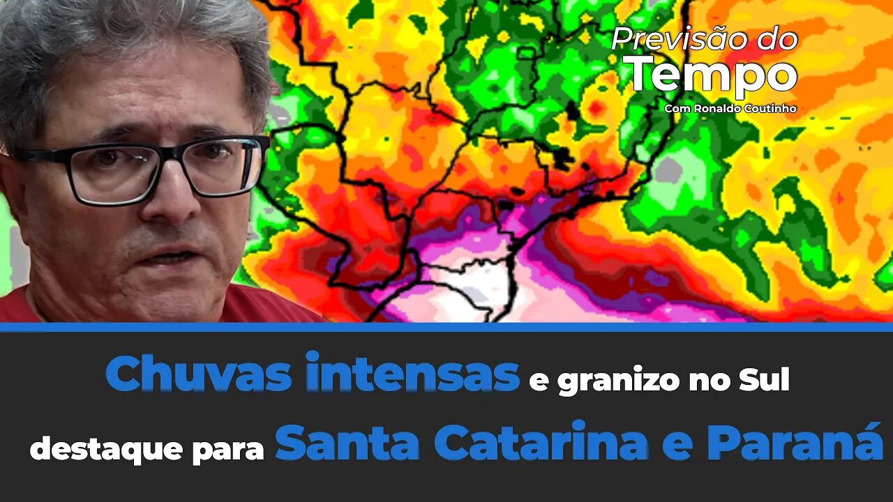 Alerta para chuvas intensas e granizo no Sul , com destaque para Santa Catarina e Paraná.