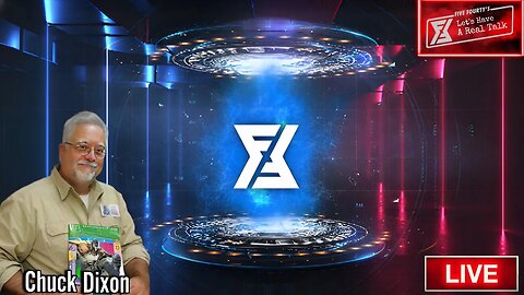 FiveCast w/ Chuck Dixon - (Let's Have A real Talk)