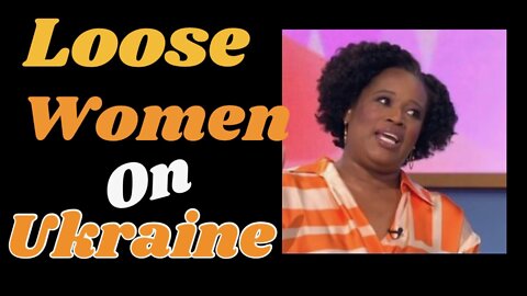 Loose Women on Ukraine!