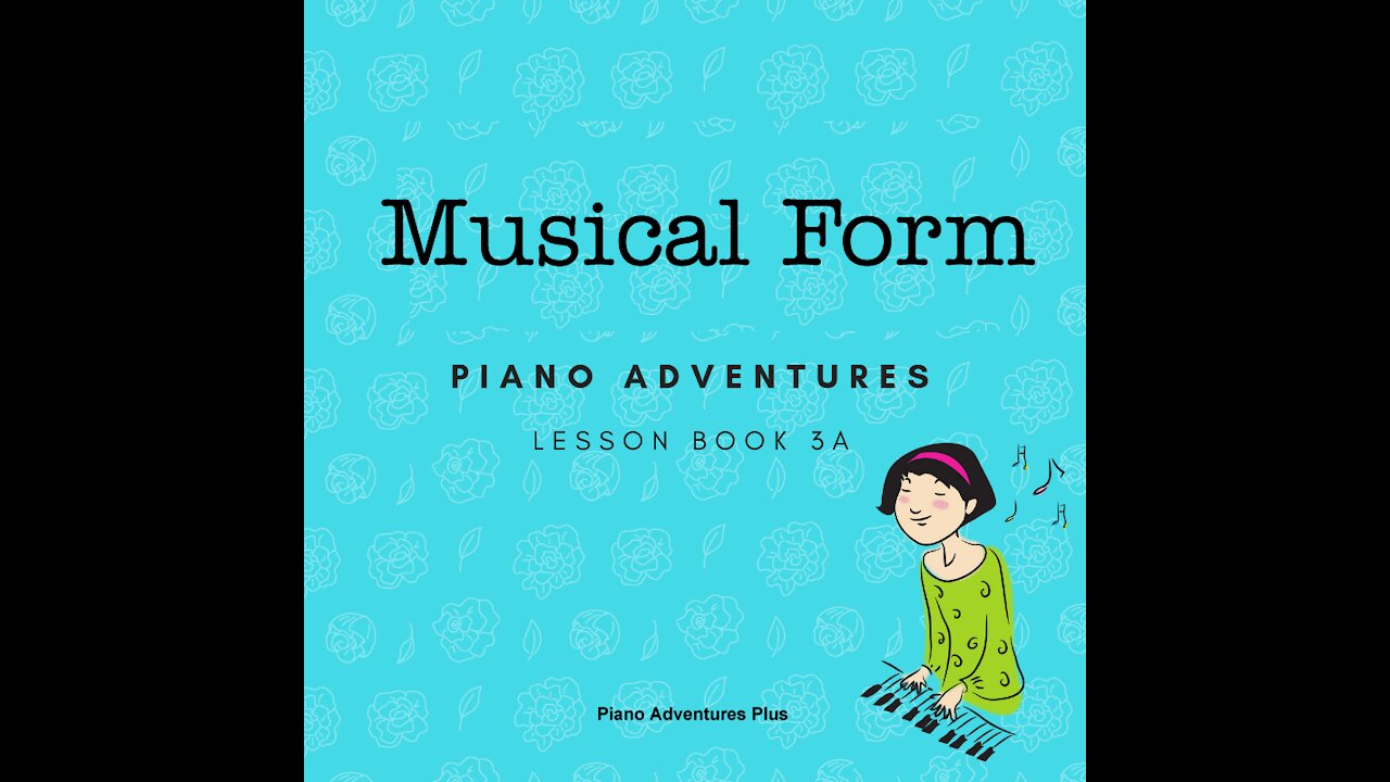 Piano Adventures Lesson Book 3A - Musical Form