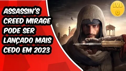 Assassin's Creed Mirage pode Ser Lançado Mais Cedo em 2023